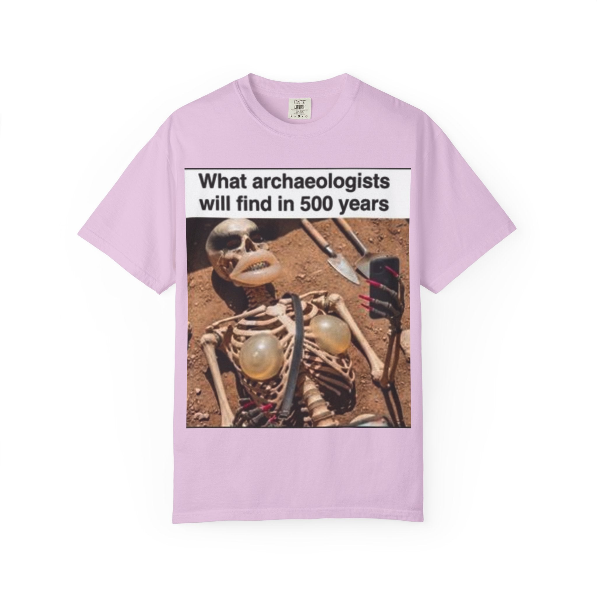 T-Shirt — "What archaeologists will find in 500 years" Graphic Tee (LOOK Different Back)